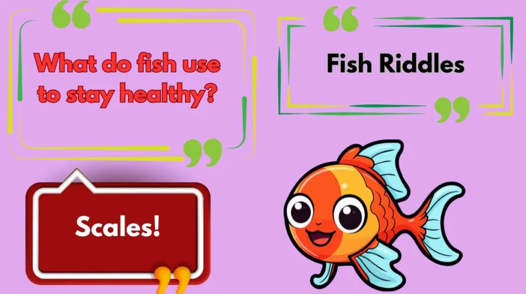Fish Riddles