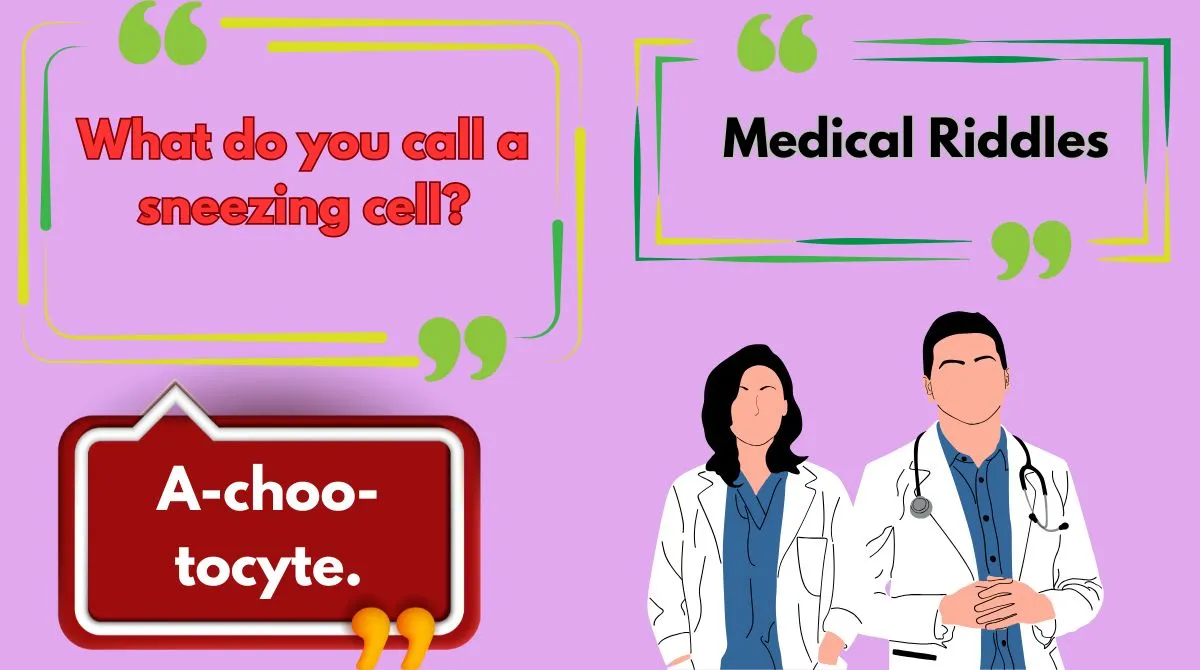 Medical Riddles