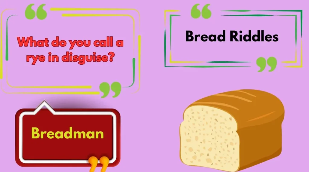 Bread Riddles