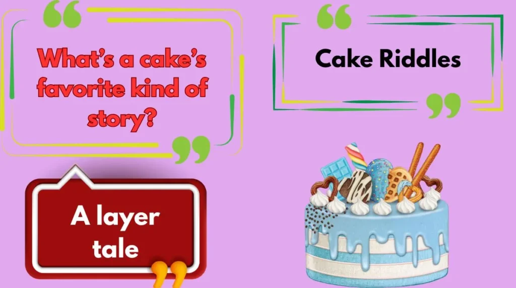Cake Riddles