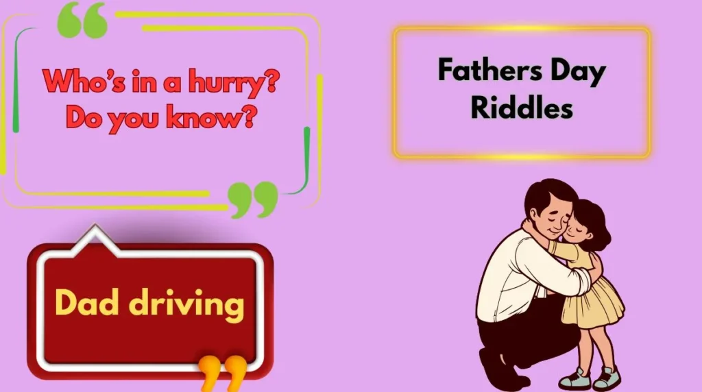 Fathers Day Riddles