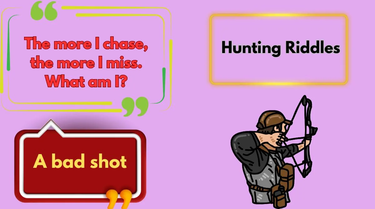 Hunting Riddles