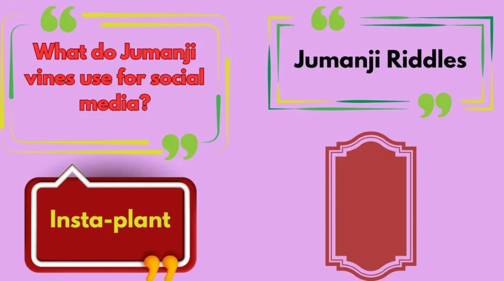 Jumanji Riddles