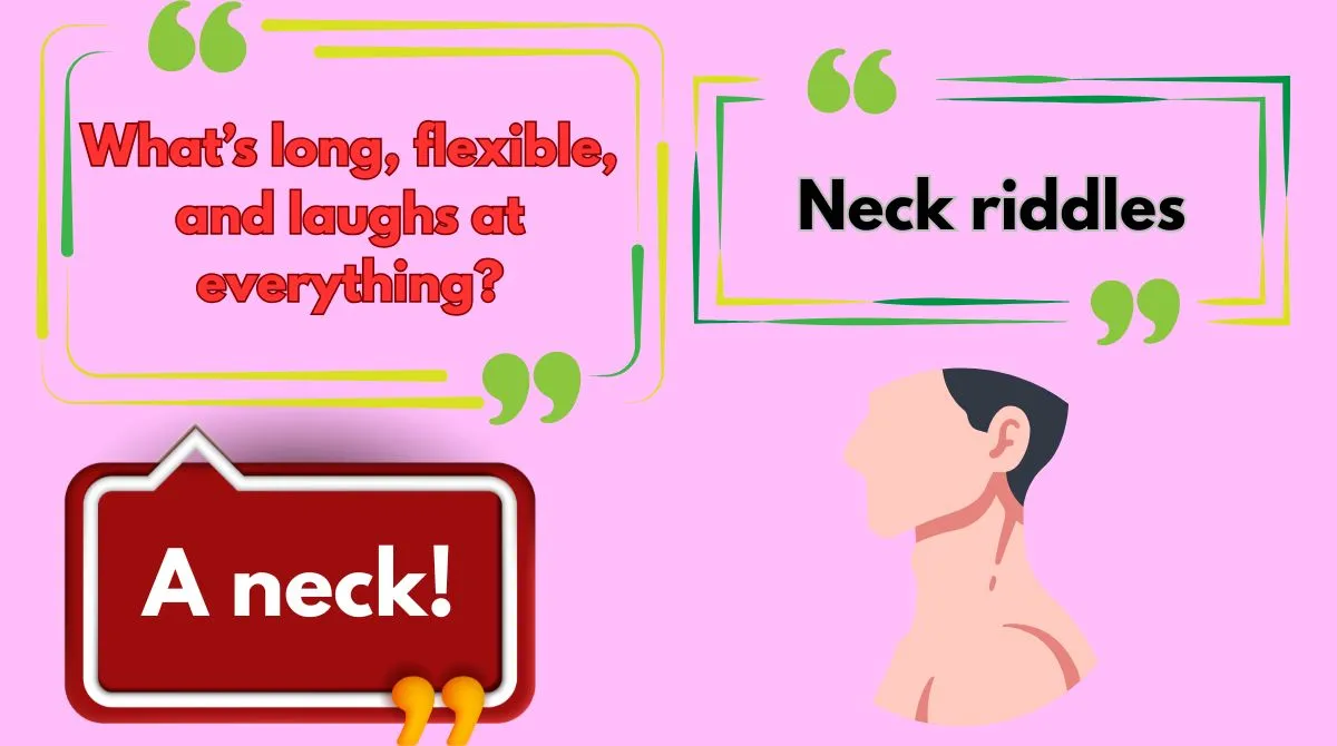 Neck riddles