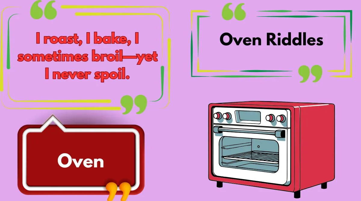 Oven Riddles