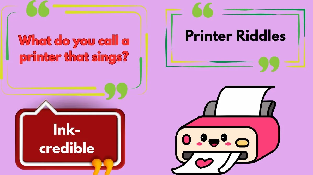 Printer Riddles