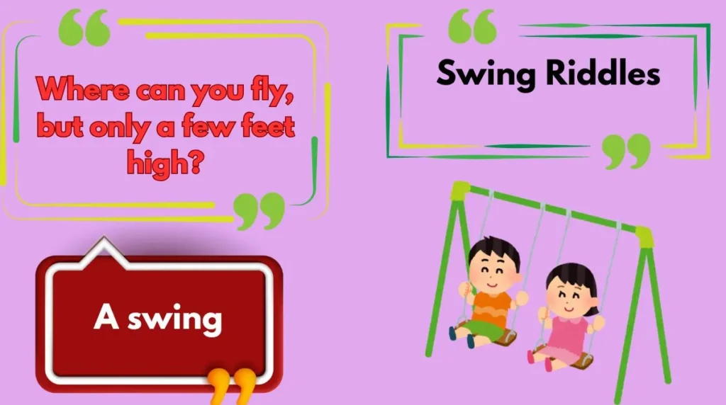 Swing Riddles