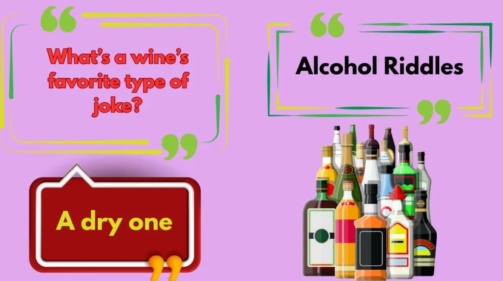 Alcohol Riddles