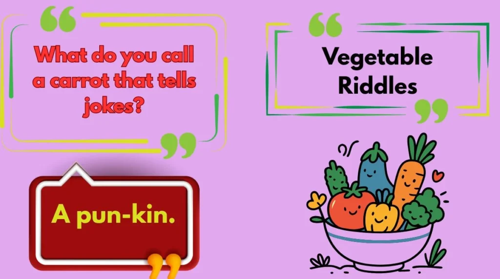 Vegetable Riddles
