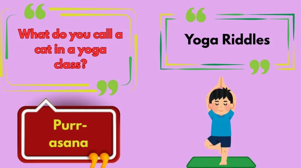 Yoga Riddles