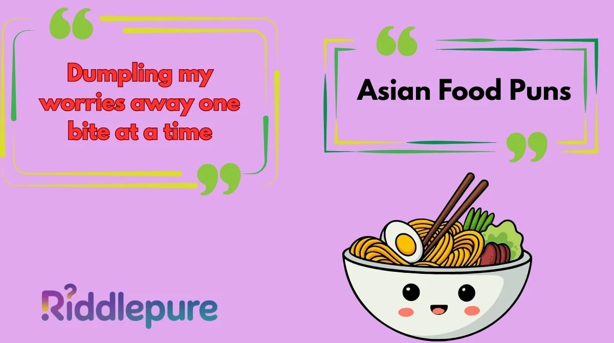 Asian Food Puns