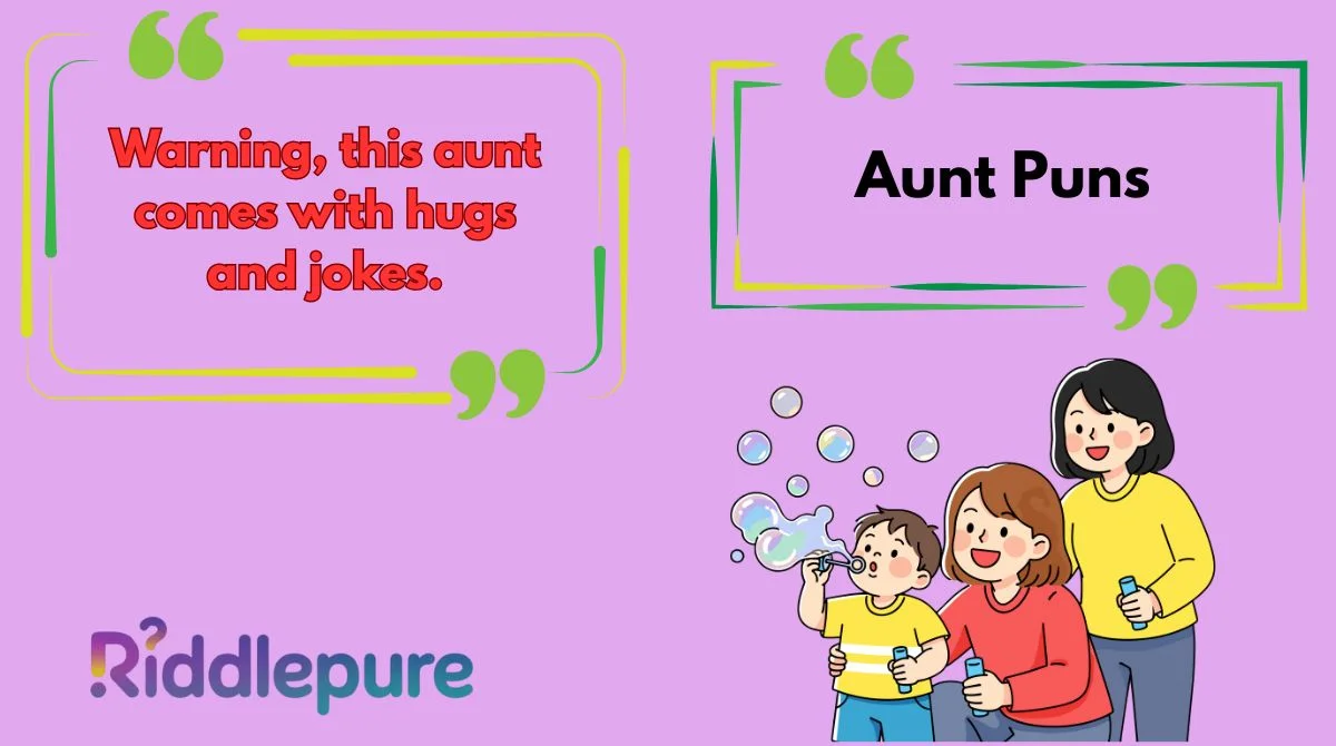 Aunt Puns