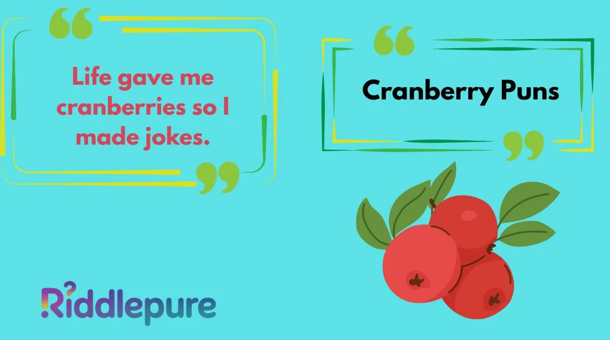 Cranberry Puns