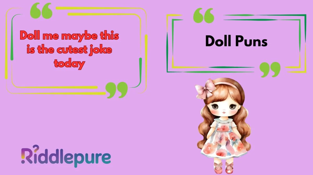 Doll Puns