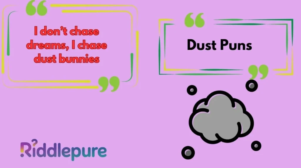 Dust Puns