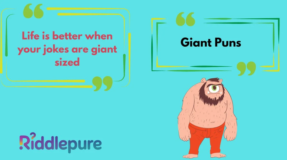 Giant Puns