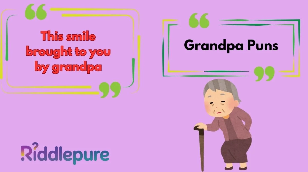 Grandpa Puns