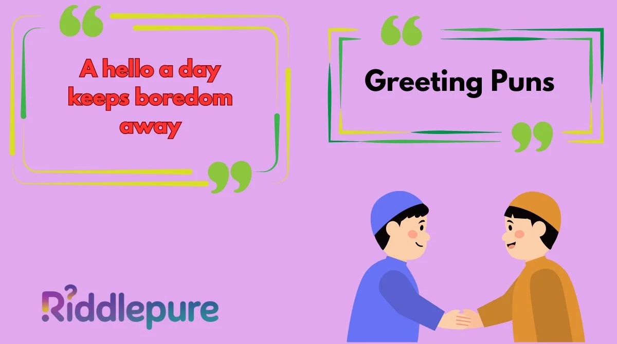 Greeting Puns