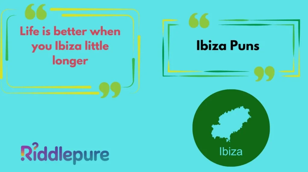 Ibiza Puns