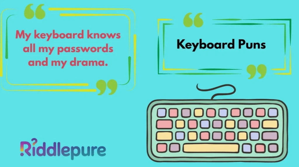 Keyboard Puns