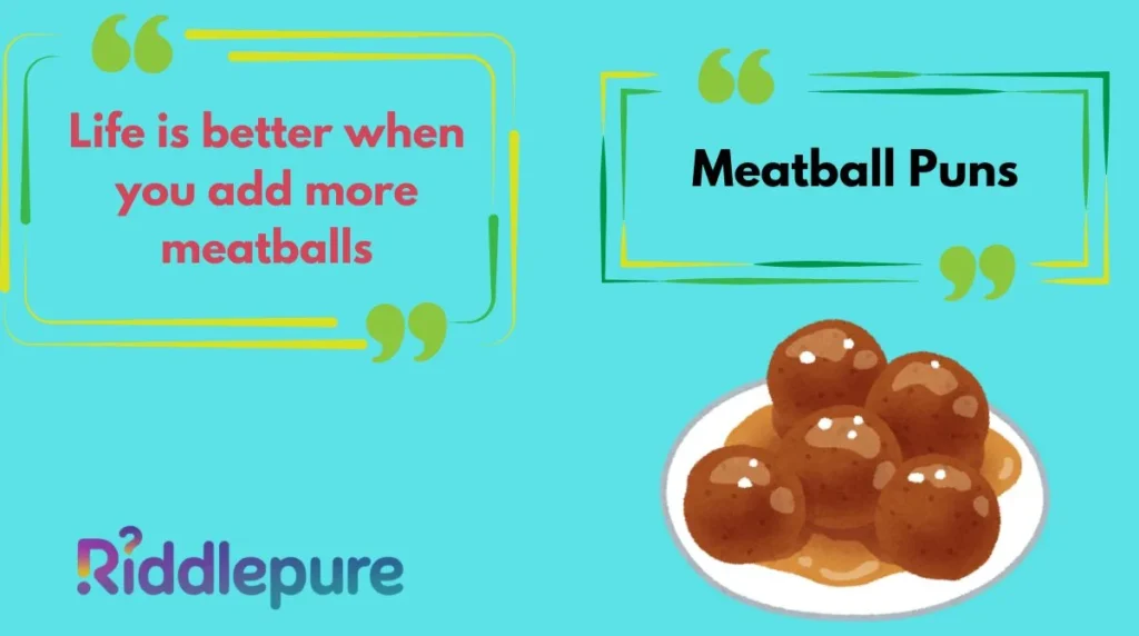 Meatball Puns