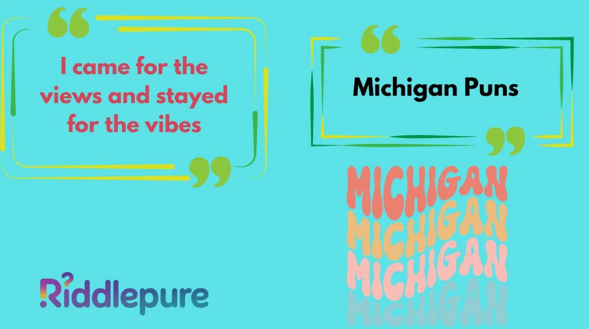 Michigan Puns
