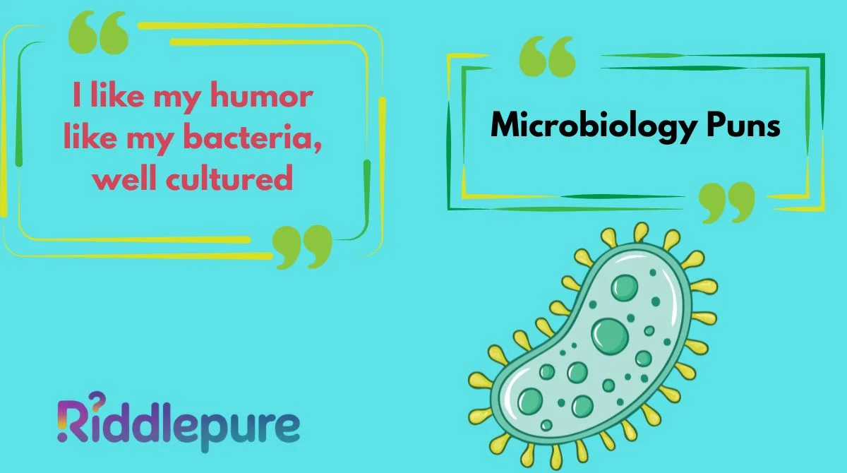 Microbiology Puns
