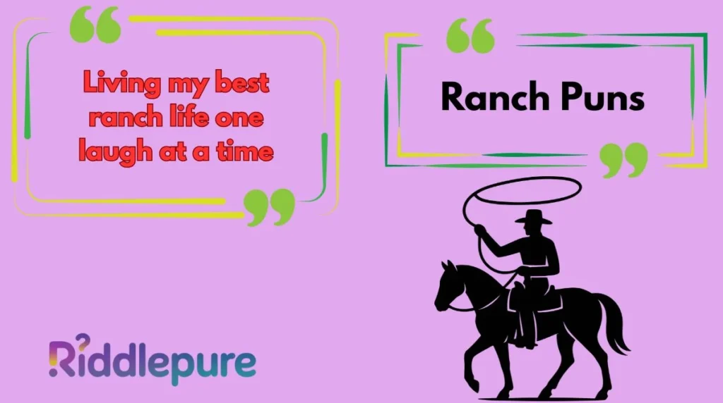 Ranch Puns