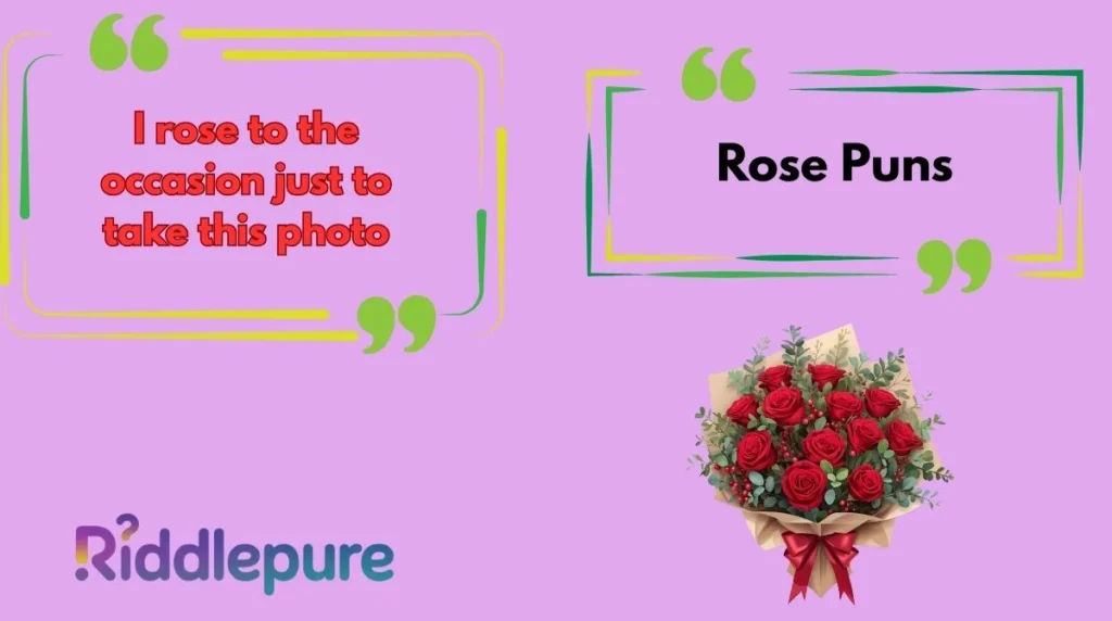 Rose Puns