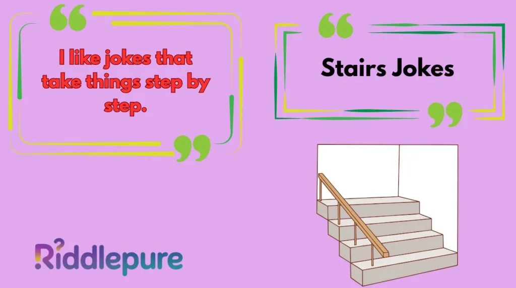 Stairs Jokes