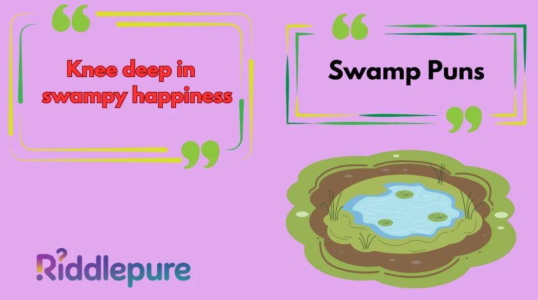 Swamp Puns