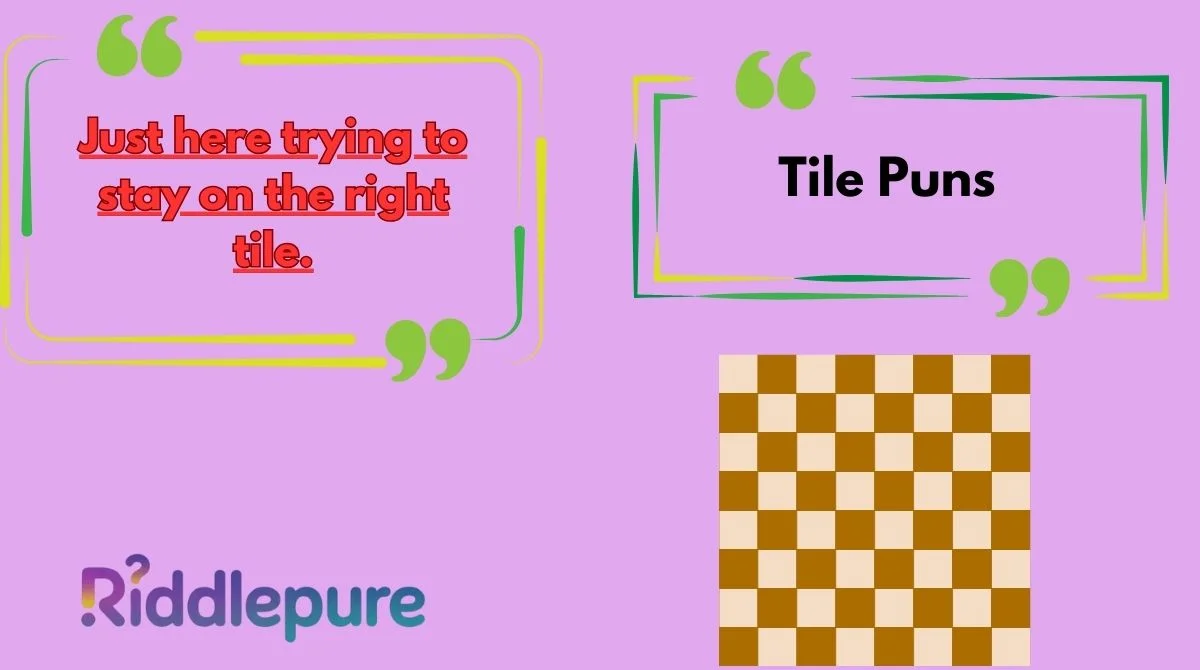 Tile Puns