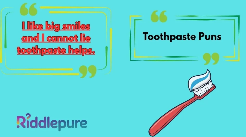 Toothpaste Puns