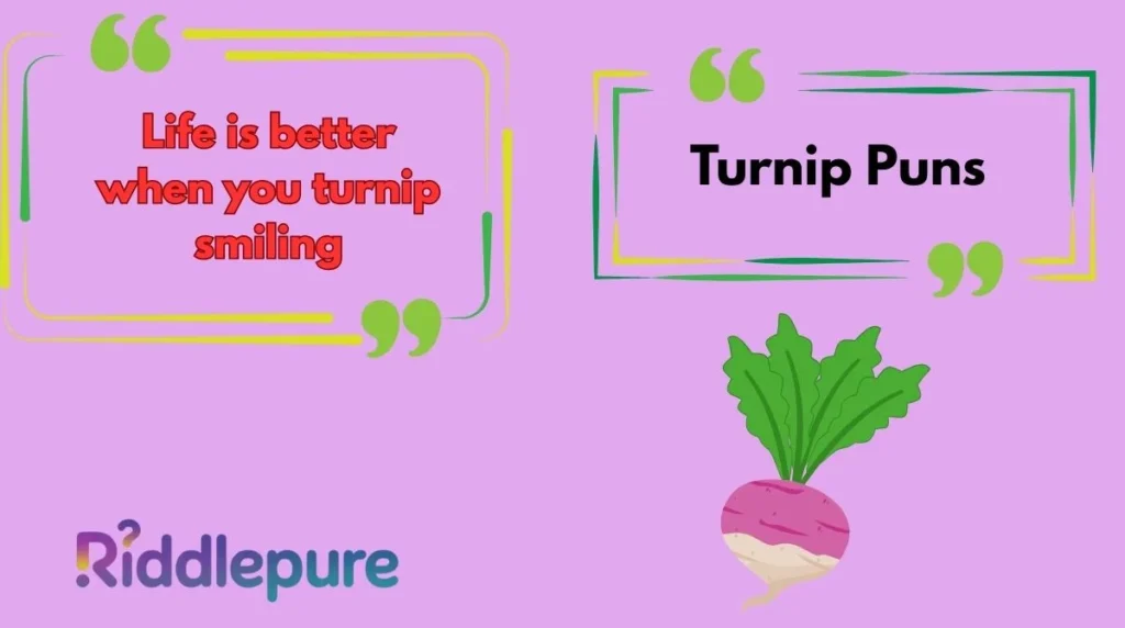 Turnip Puns