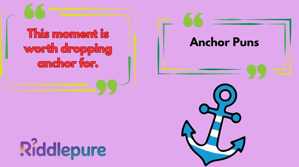 Anchor Puns