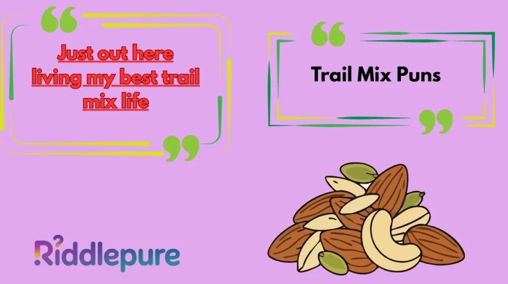 Trail Mix Puns
