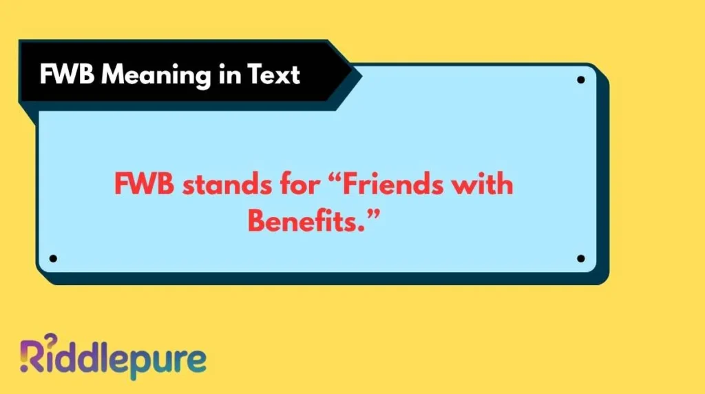FWB Meaning in Text