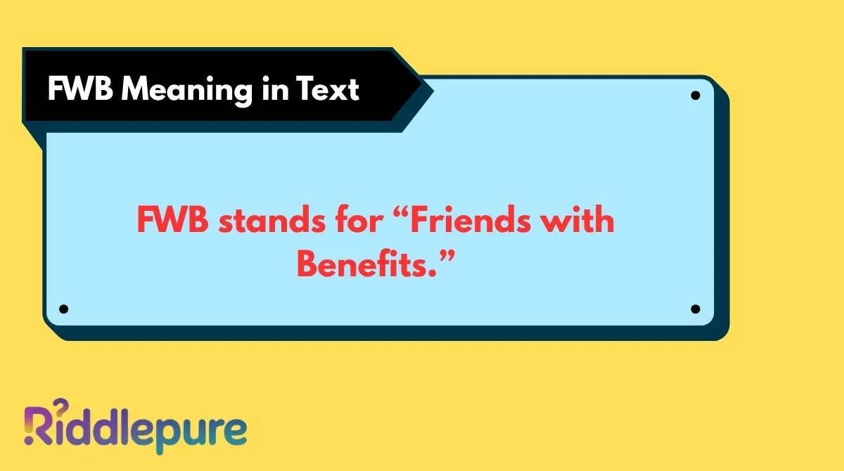 FWB Meaning in Text