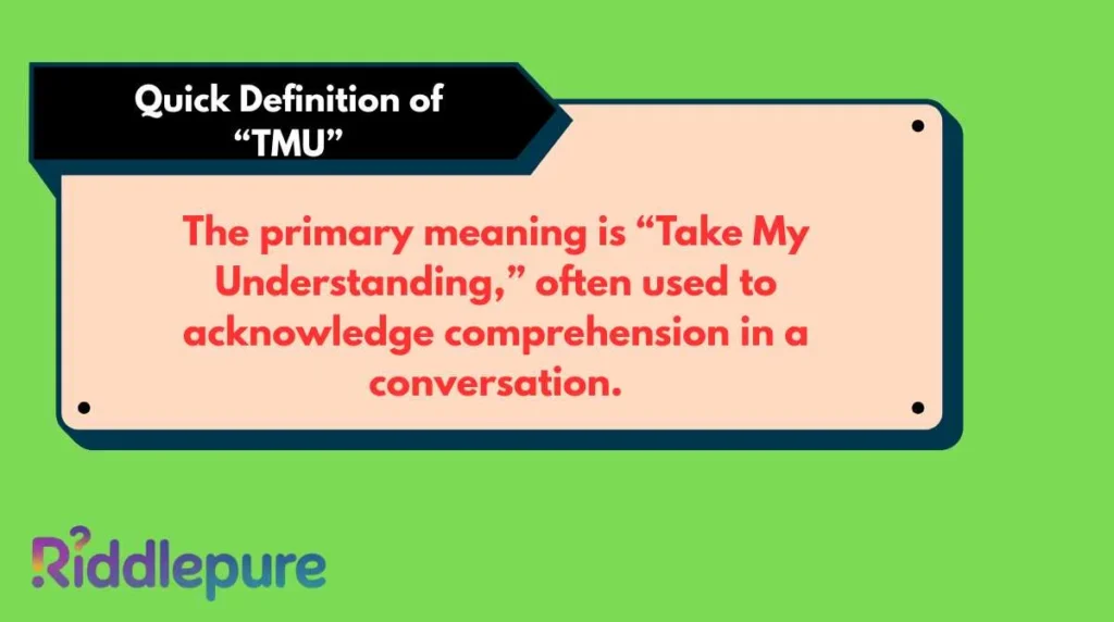 Quick Definition of “TMU”