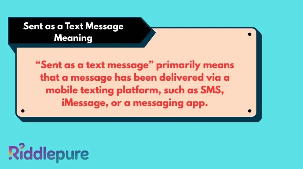 Sent as a Text Message Meaning