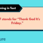 TGIF Meaning in Text