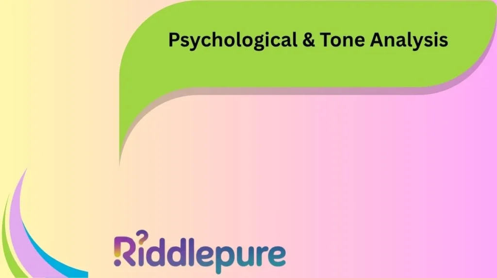 Psychological & Tone Analysis