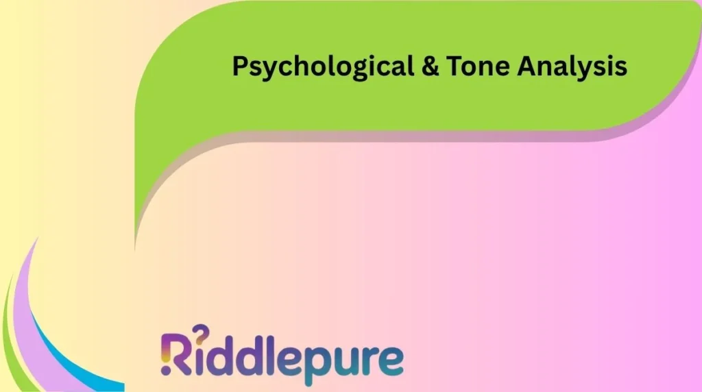 Psychological & Tone Analysis