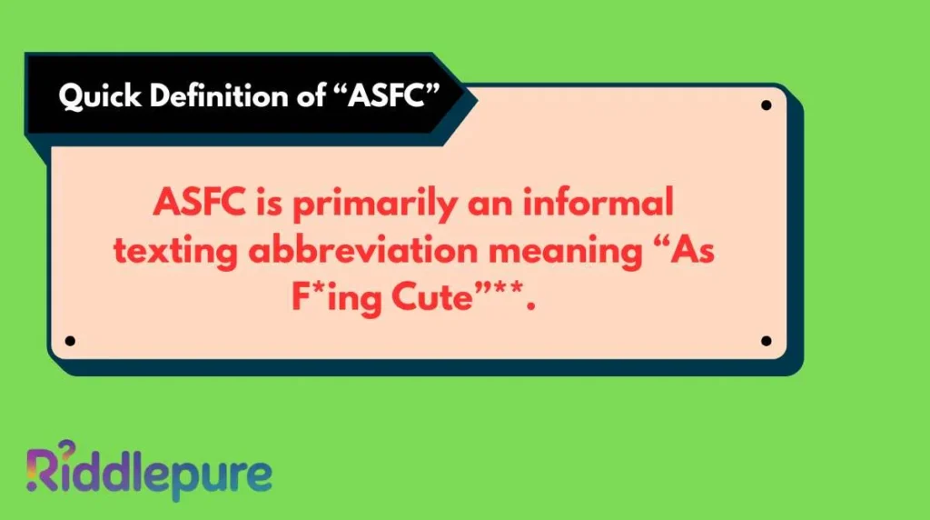 Quick Definition of “ASFC”