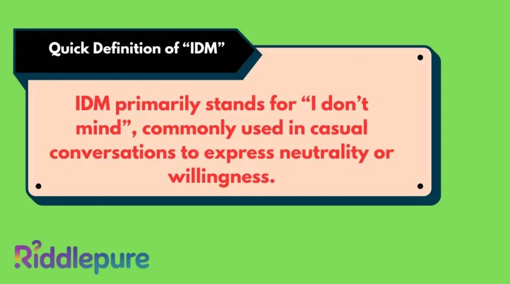 Quick Definition of “IDM”