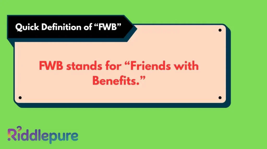 Quick Definition of “FWB”