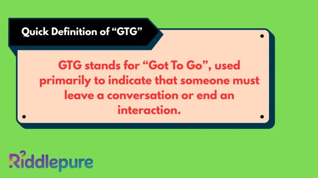 Quick Definition of “GTG”