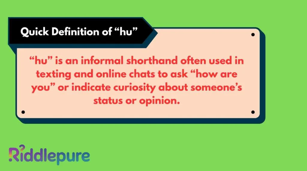 Quick Definition of “hu”