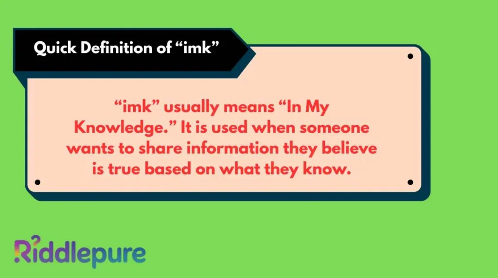Quick Definition of “imk”