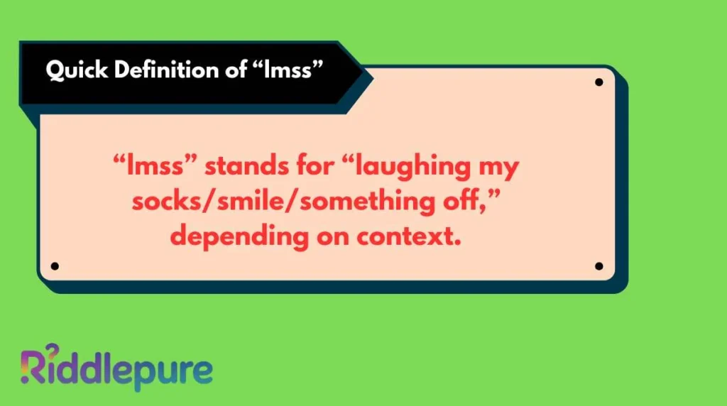 Quick Definition of “lmss”